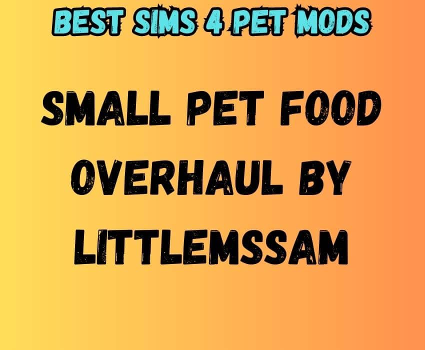 sims 4 small pet food overhaul by littlemssam