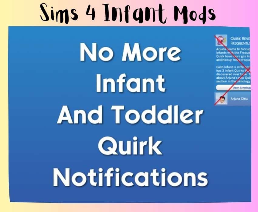 no more infant and toddler quirk notifications