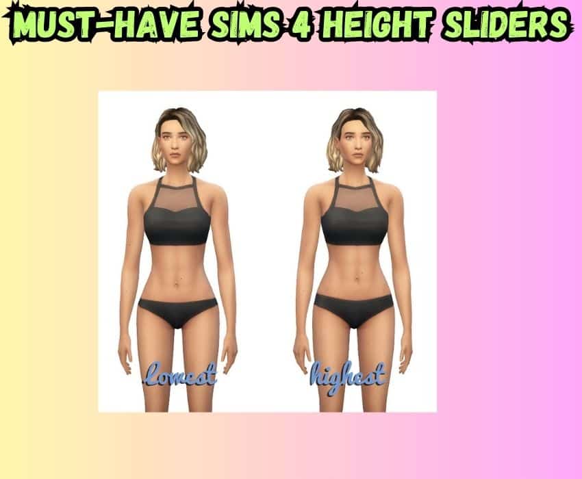 15+ Genius Sims 4 Height Slider Mods For Custom Tall Sims & Short Sims