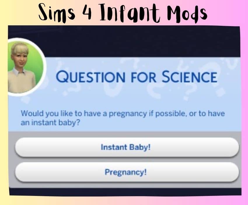 sims 4 question for science moodlet instant baby or pregnancy