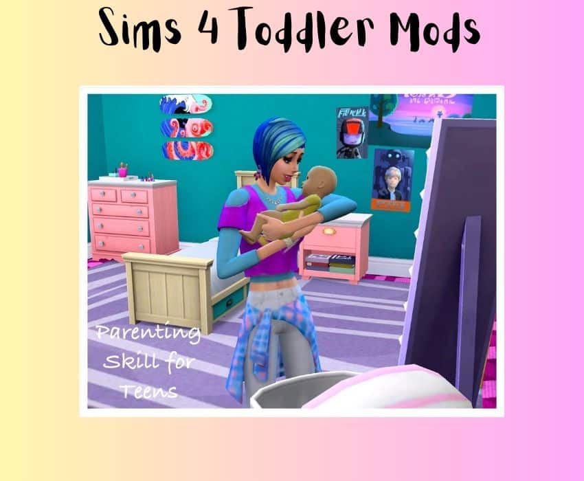 Sims 4 toddler mod parenting skill for teens with teenage holding baby 