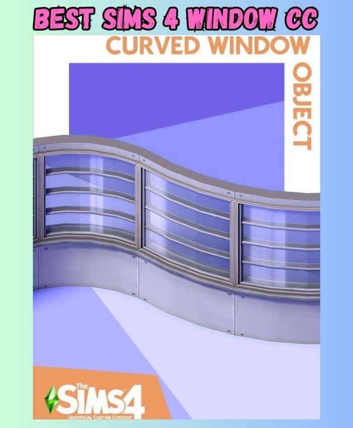 sims 4 curved window cc