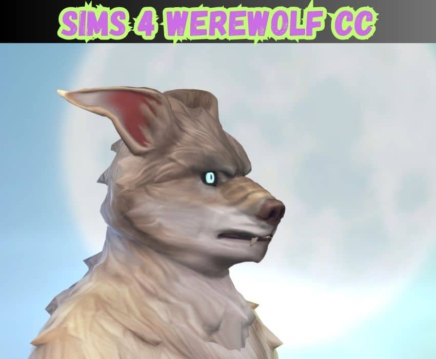 49+ Crazy Good Sims 4 Werewolf CC (2024) That Will Leave You Howling